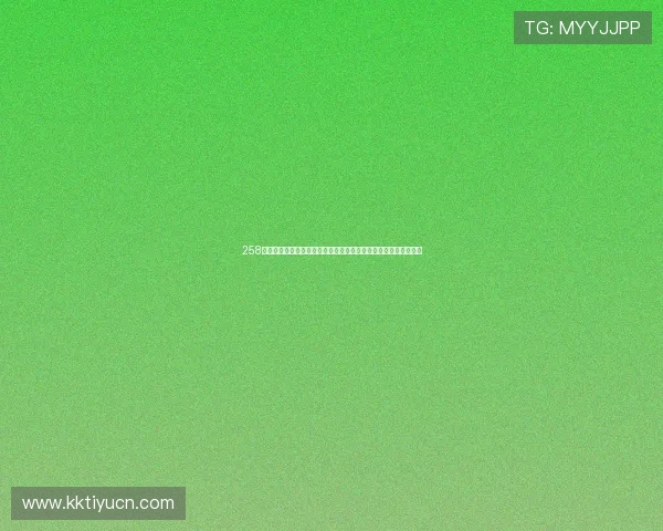 258体育直播在线观看高清无插件，实时同步最新赛事资讯与精彩瞬间